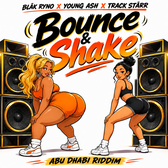 Bounce and Shake cover art by Blak Ryno, Young Ash and Track Starr